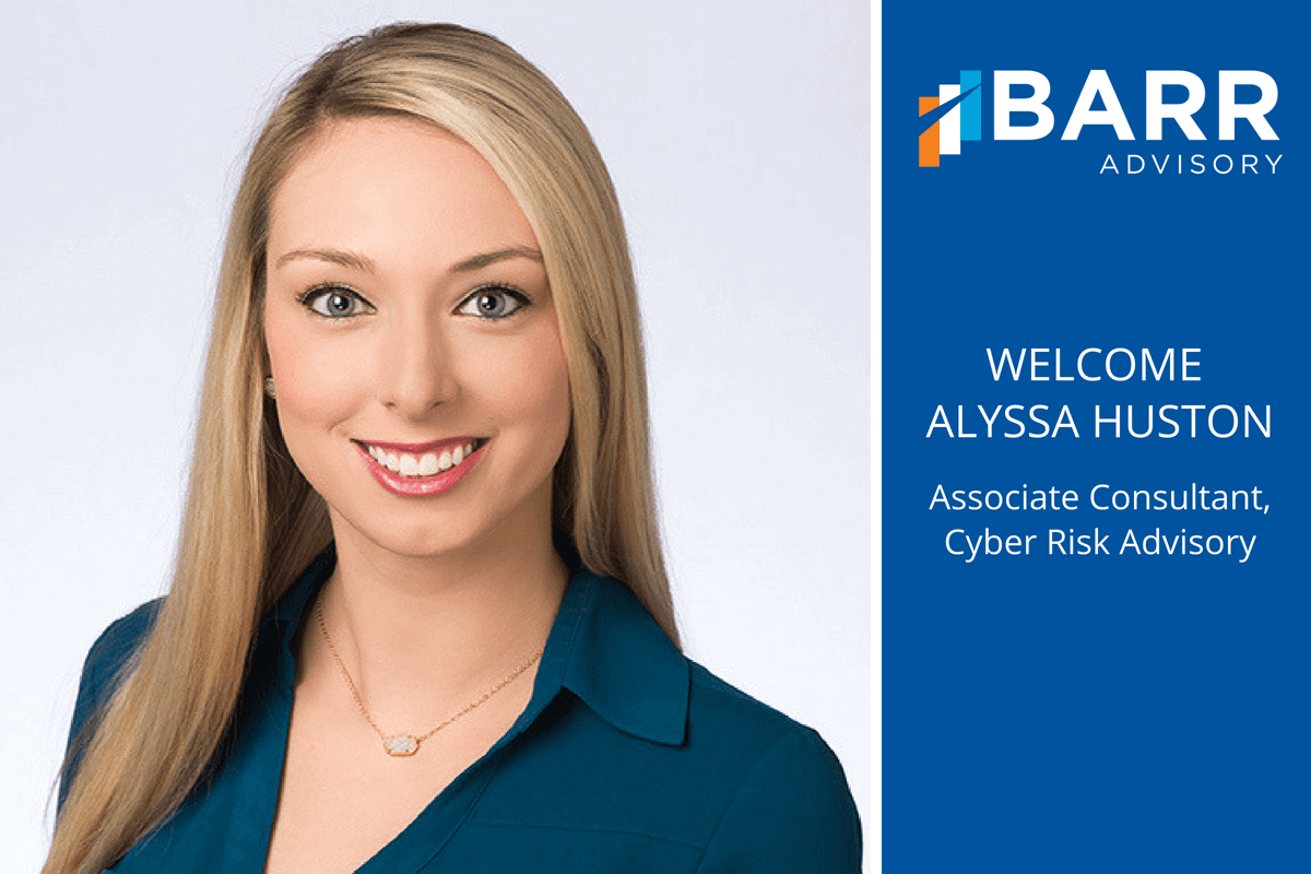 Welcome Alyssa Huston: Associate Consultant, Cyber Risk Advisory
