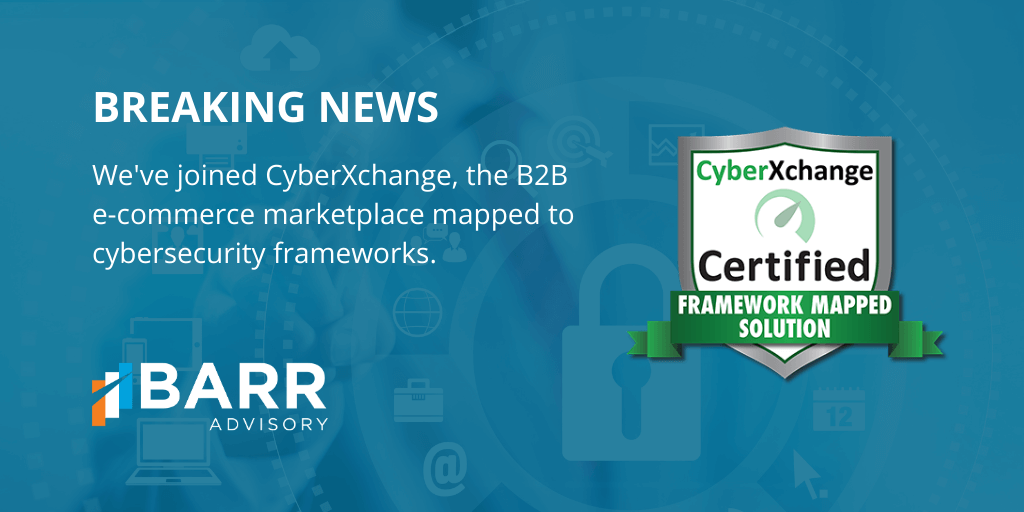BARR Announces Participation in CyberXchange, World’s Preeminent B2B E-commerce Marketplace Dedicated to Cybersecurity