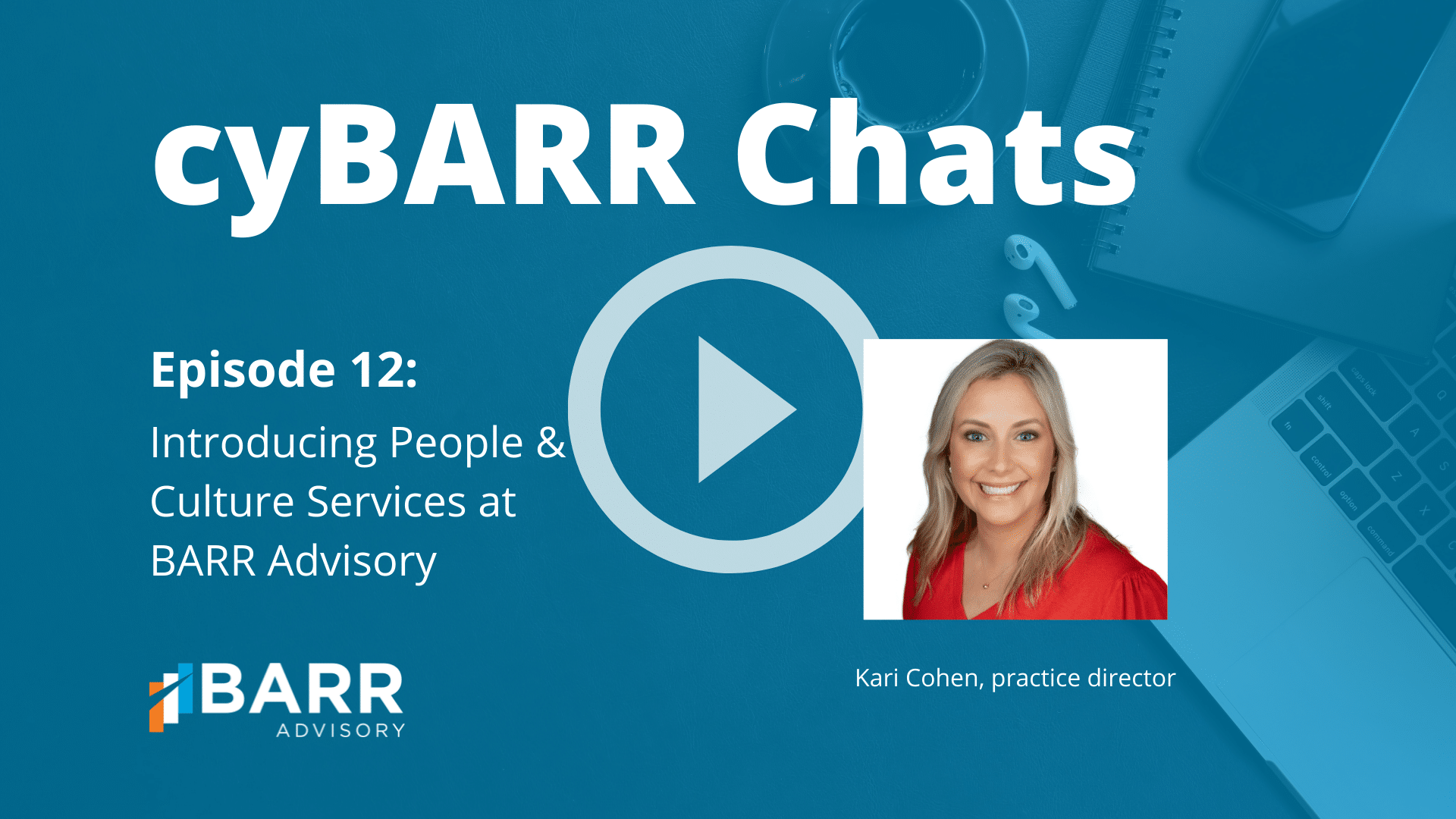 cyBARR Chats: Introducing People & Culture Services at BARR Advisory