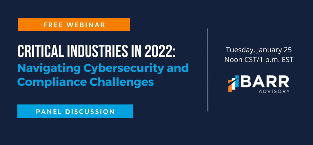 BARR to Lead Free Webinar on Navigating Cybersecurity and Compliance Challenges within Critical Industries